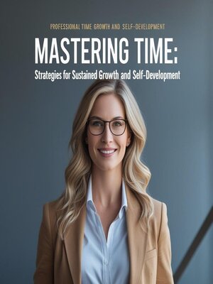 cover image of Mastering Time & Growth